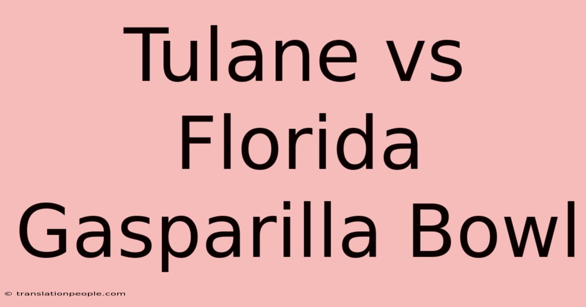 Tulane Vs Florida Gasparilla Bowl