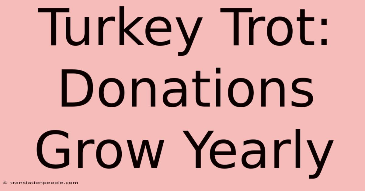 Turkey Trot: Donations Grow Yearly