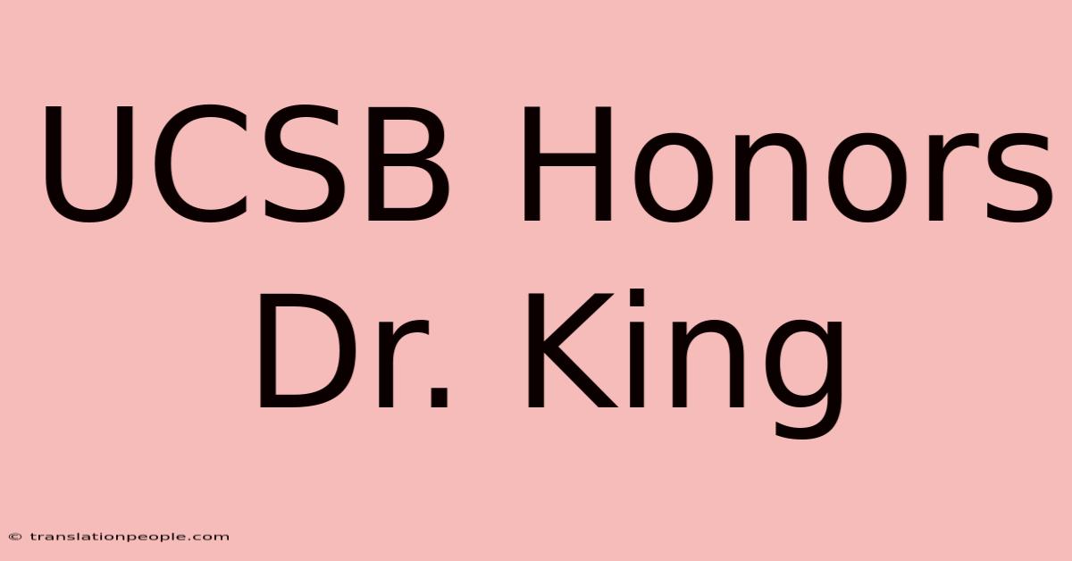 UCSB Honors Dr. King