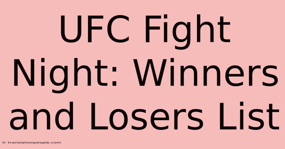 UFC Fight Night: Winners And Losers List