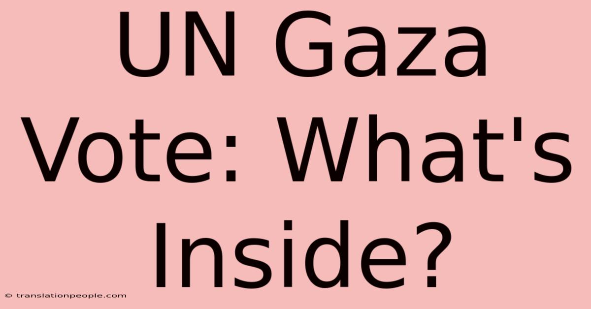 UN Gaza Vote: What's Inside?