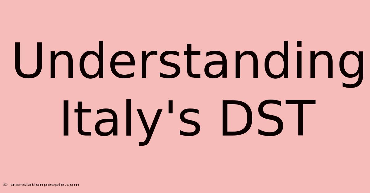 Understanding Italy's DST