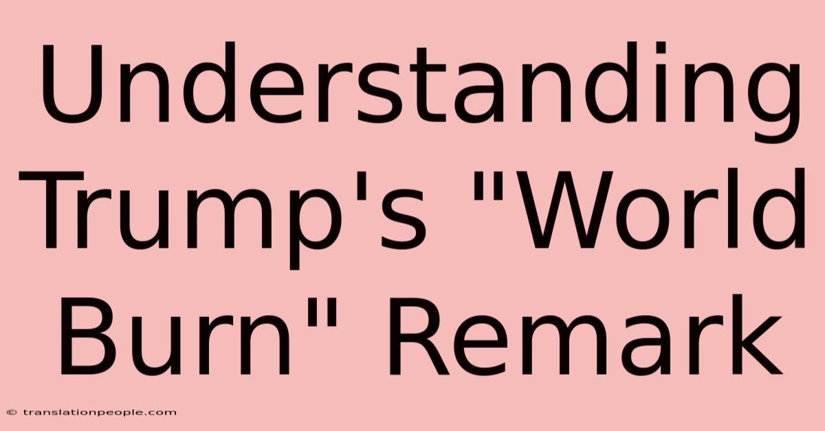 Understanding Trump's 