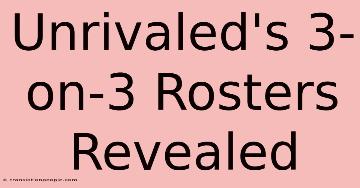 Unrivaled's 3-on-3 Rosters Revealed