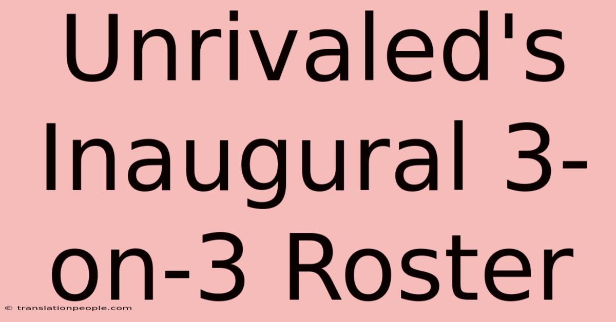 Unrivaled's Inaugural 3-on-3 Roster