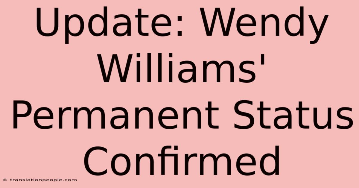 Update: Wendy Williams' Permanent Status Confirmed