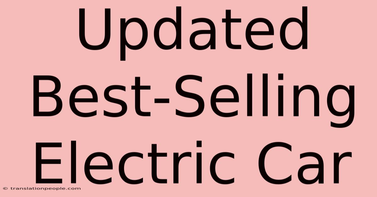 Updated Best-Selling Electric Car