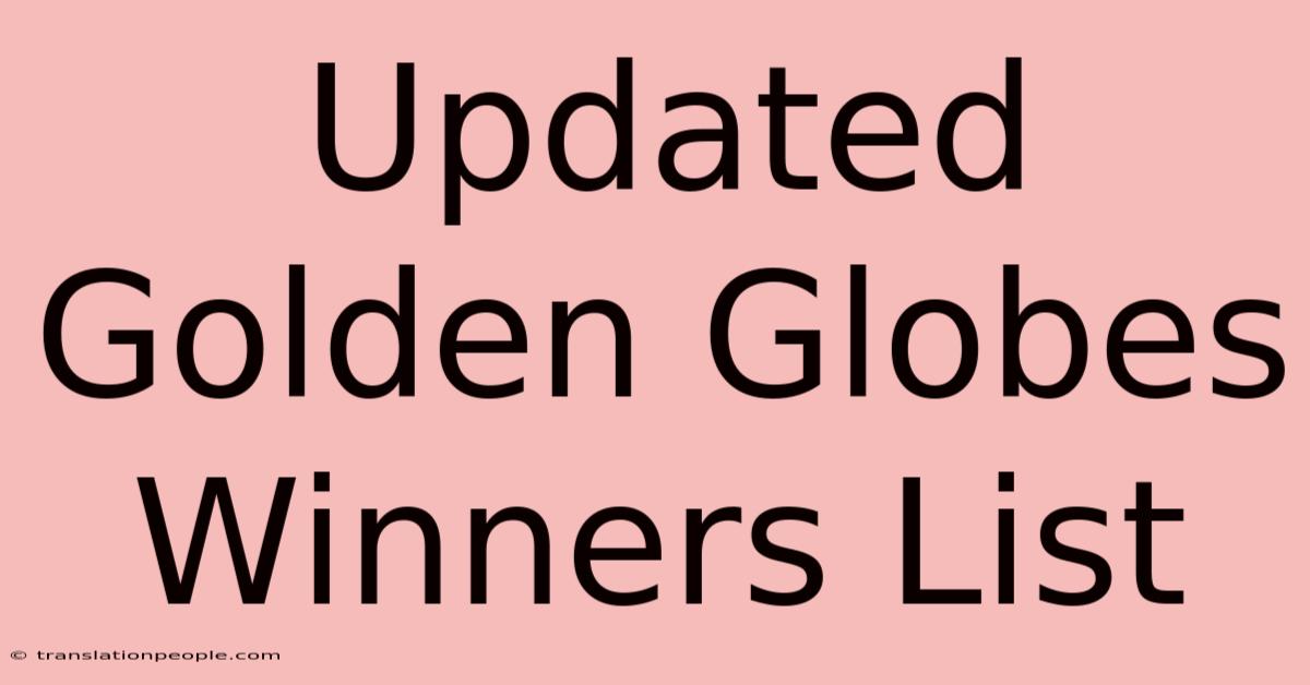 Updated Golden Globes Winners List