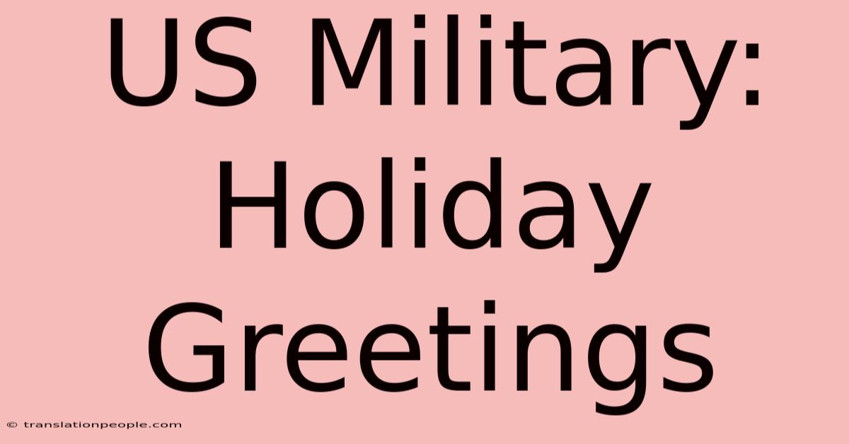 US Military: Holiday Greetings