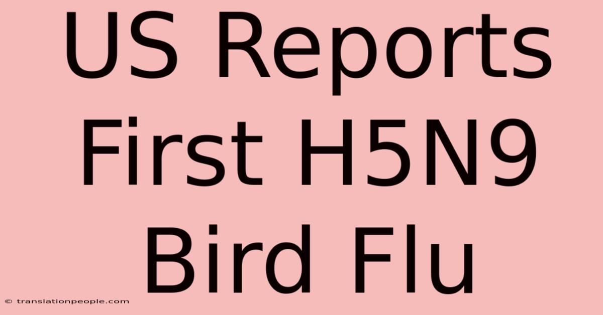 US Reports First H5N9 Bird Flu