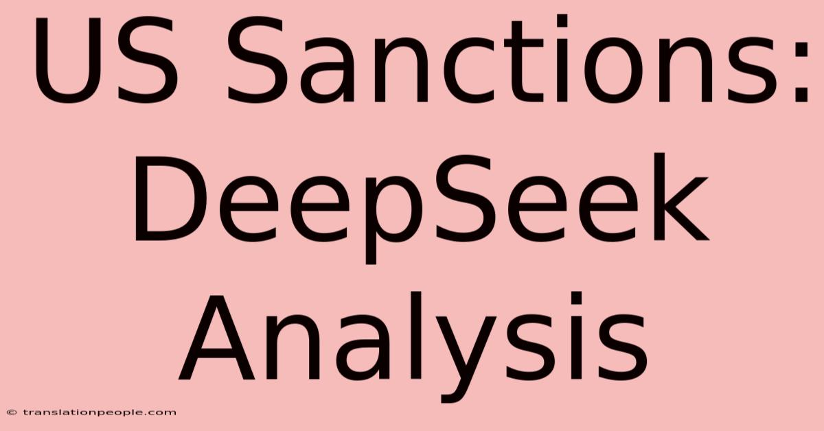 US Sanctions: DeepSeek Analysis