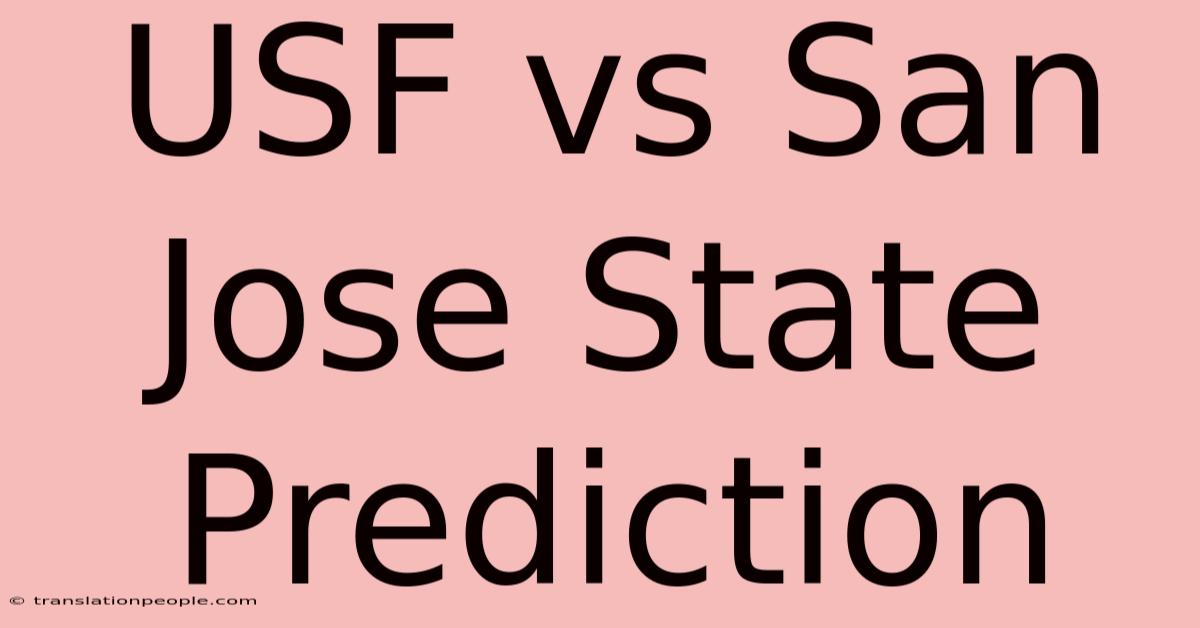 USF Vs San Jose State Prediction