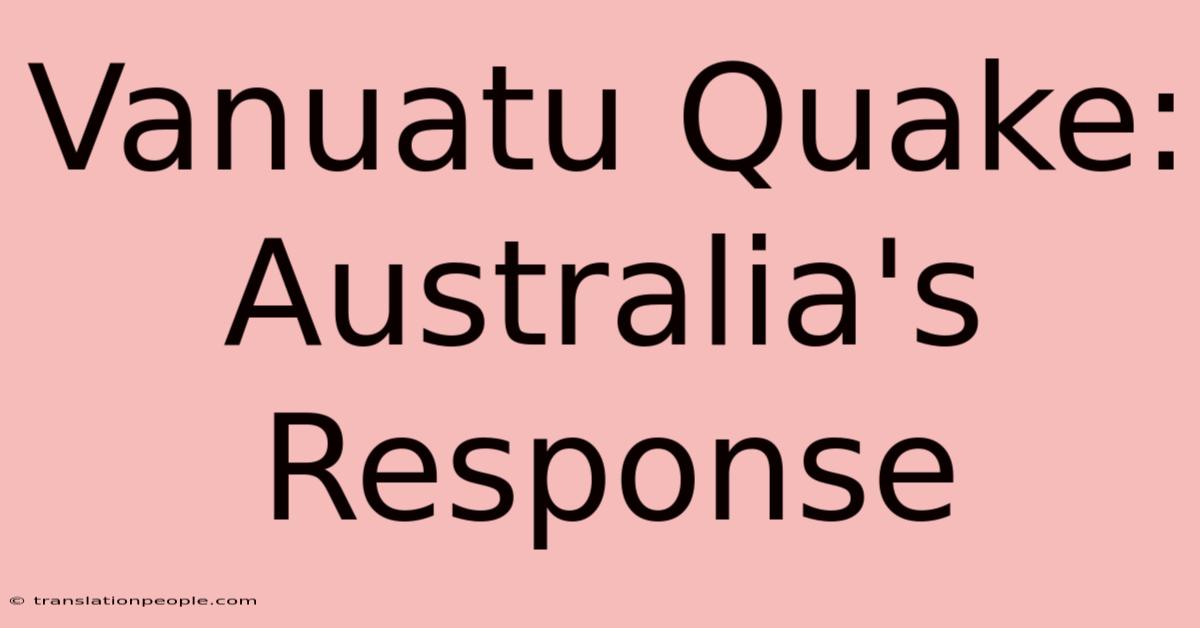 Vanuatu Quake: Australia's Response