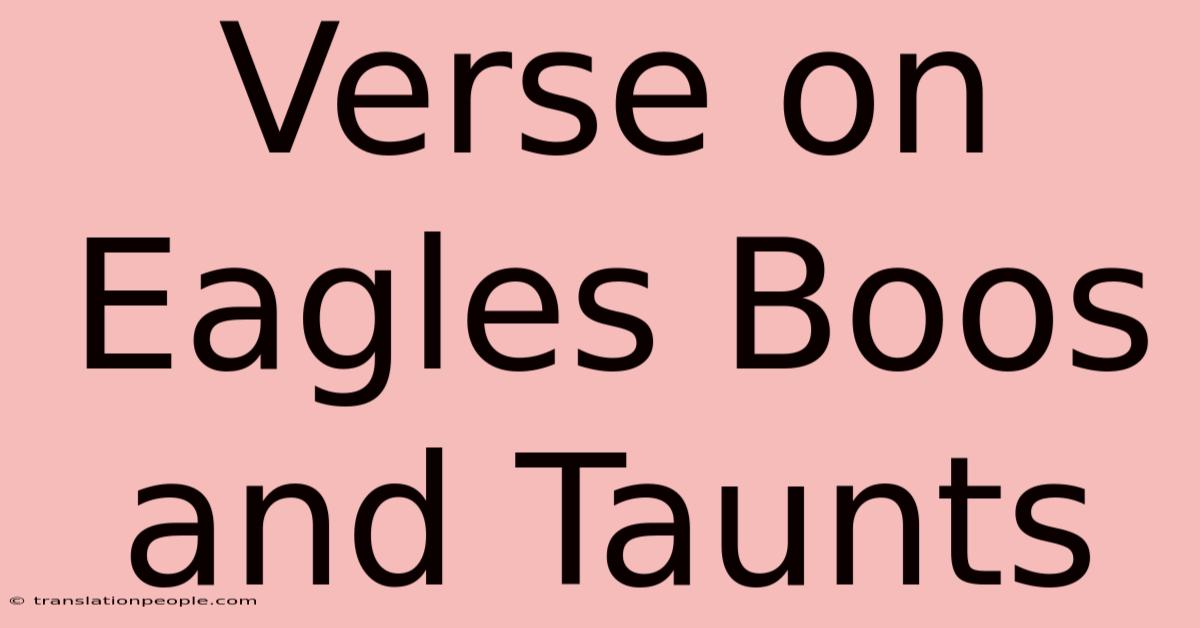 Verse On Eagles Boos And Taunts