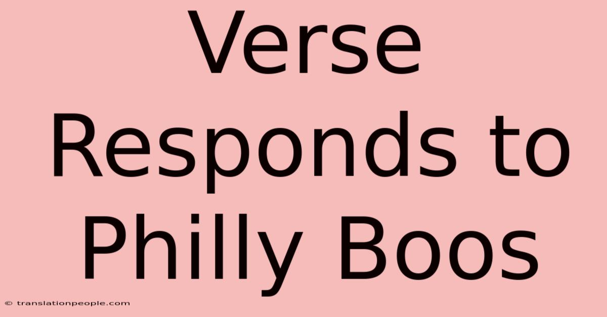 Verse Responds To Philly Boos