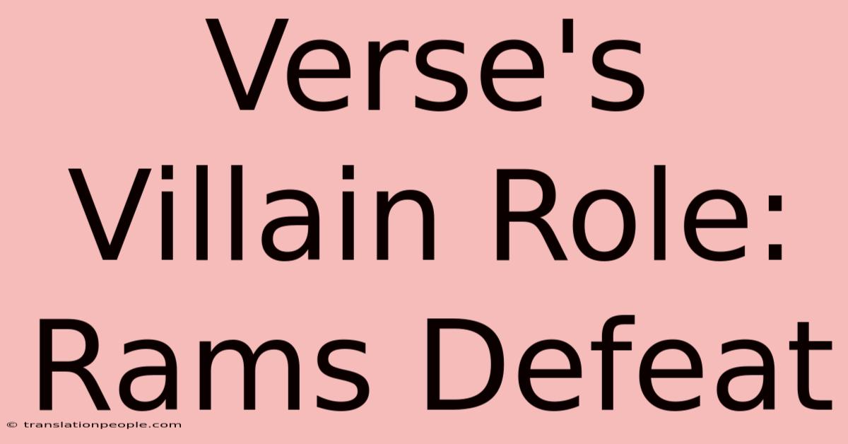 Verse's Villain Role: Rams Defeat