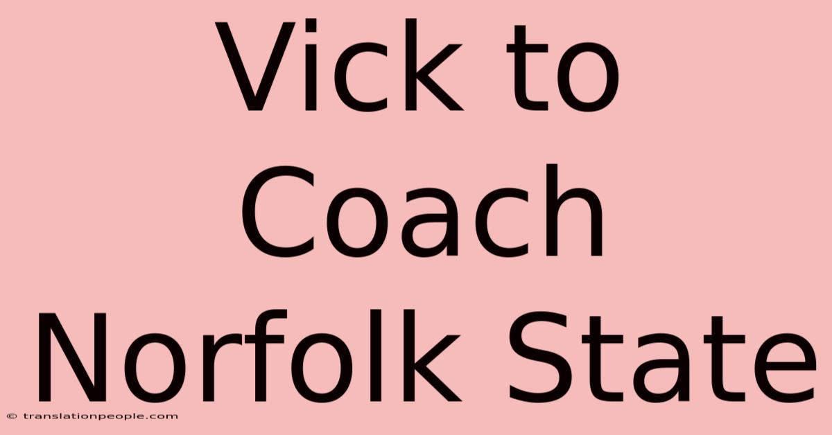 Vick To Coach Norfolk State