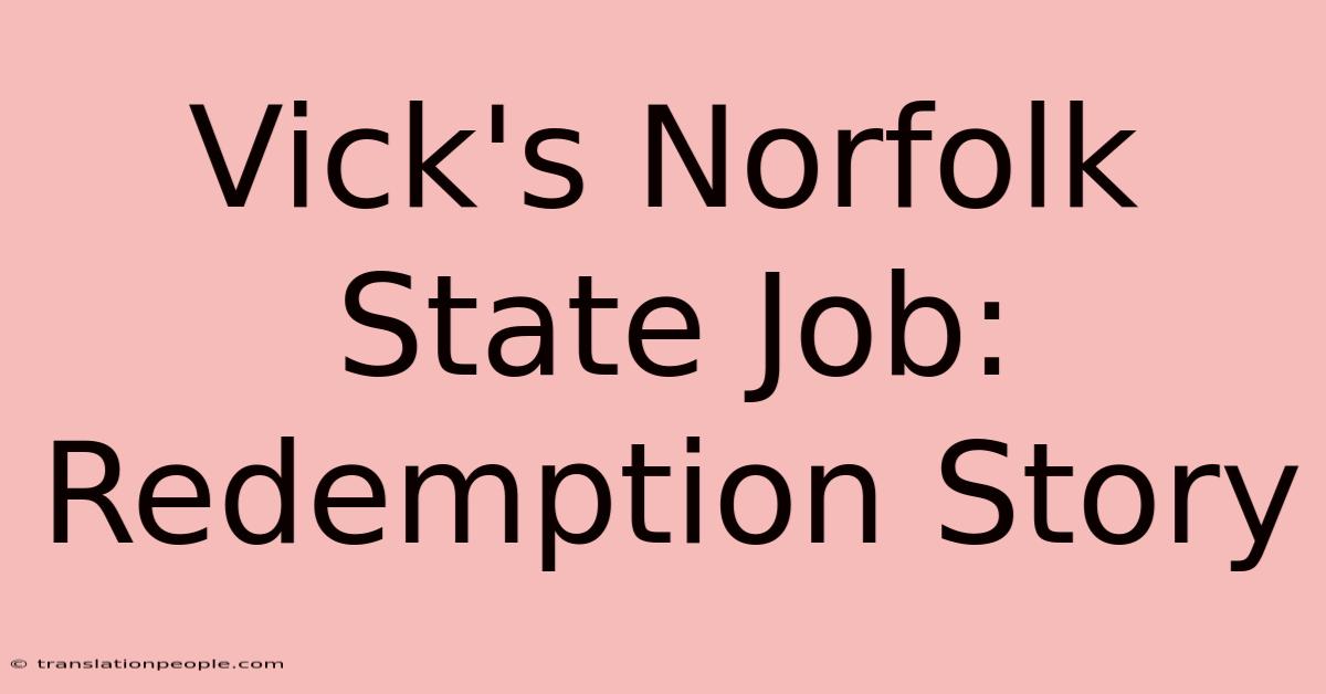 Vick's Norfolk State Job: Redemption Story