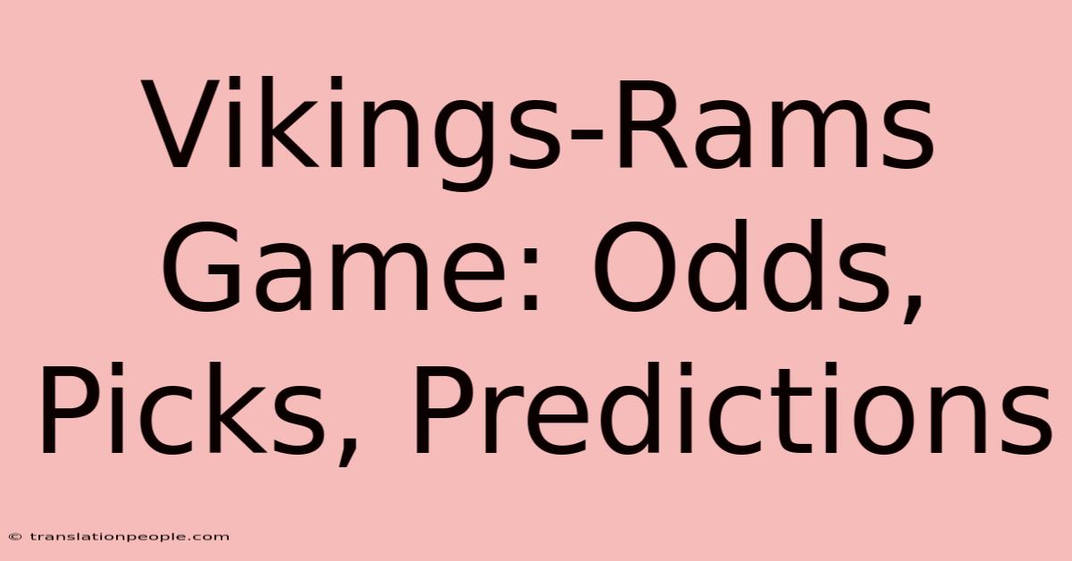 Vikings-Rams Game: Odds, Picks, Predictions