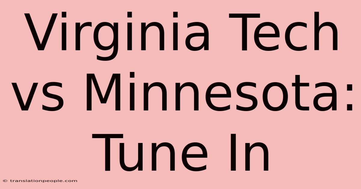 Virginia Tech Vs Minnesota: Tune In