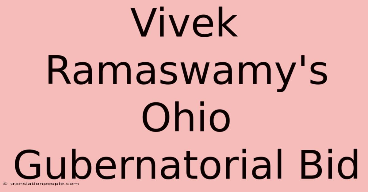 Vivek Ramaswamy's Ohio Gubernatorial Bid