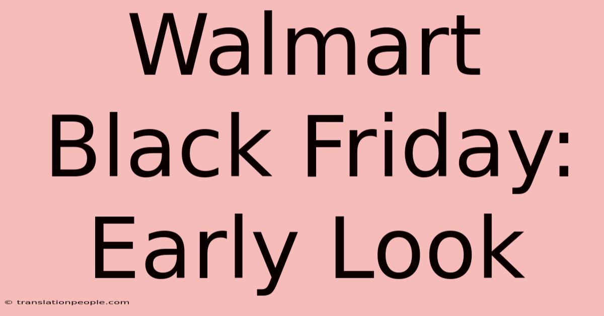 Walmart Black Friday: Early Look