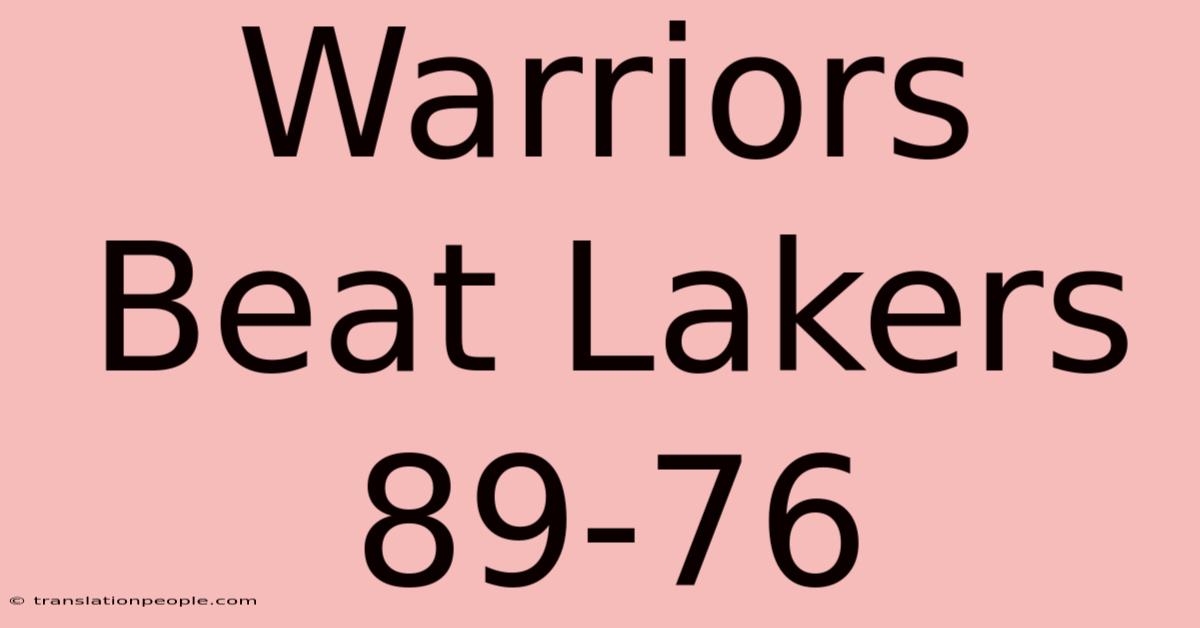 Warriors Beat Lakers 89-76