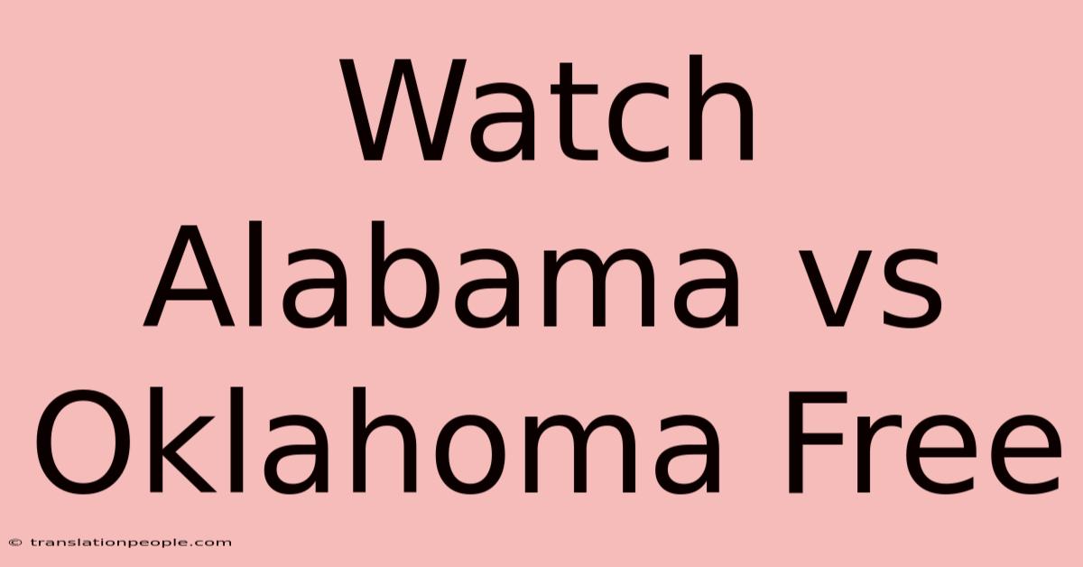 Watch Alabama Vs Oklahoma Free