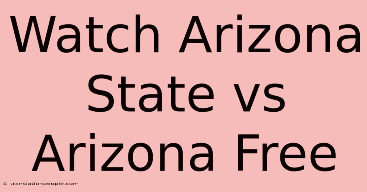 Watch Arizona State Vs Arizona Free