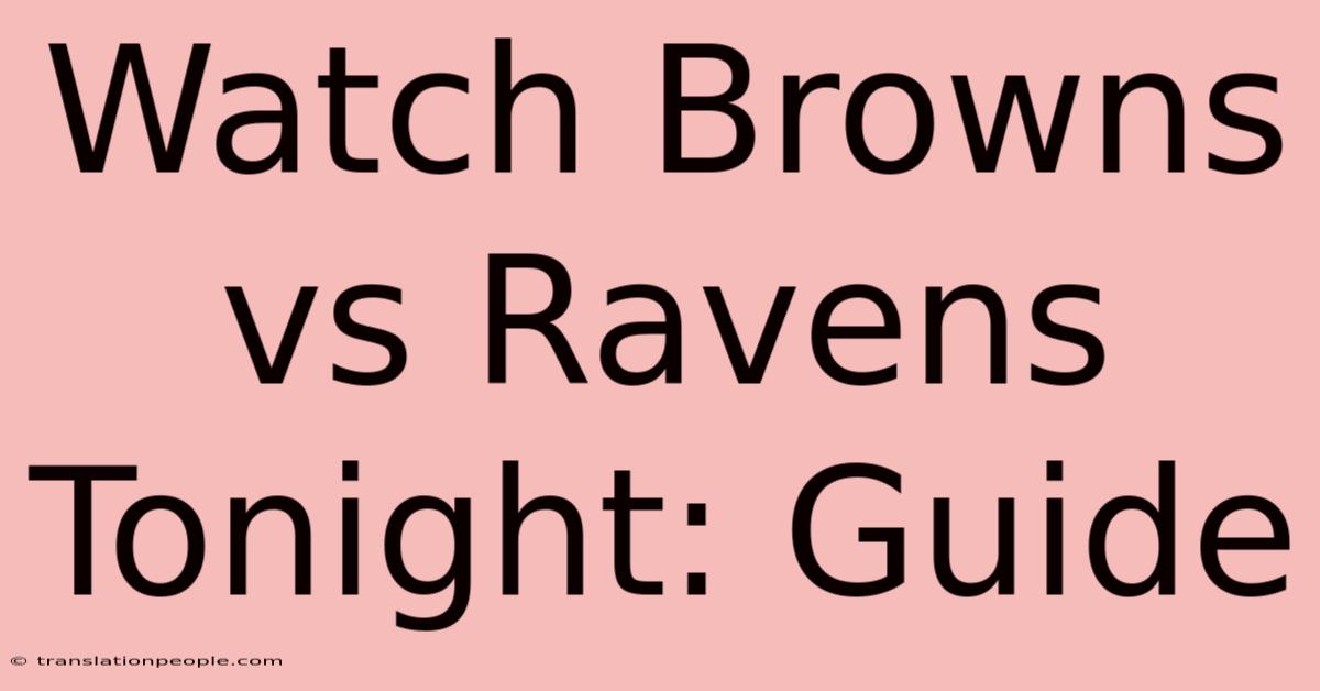 Watch Browns Vs Ravens Tonight: Guide