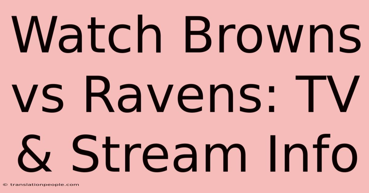 Watch Browns Vs Ravens: TV & Stream Info