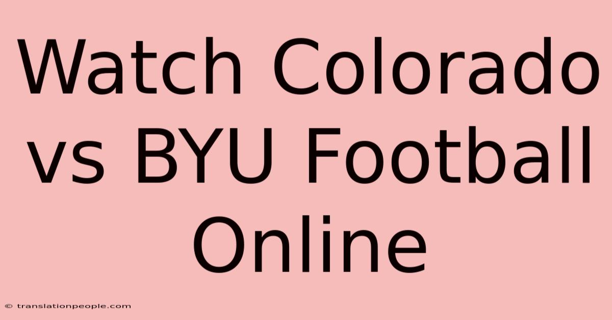 Watch Colorado Vs BYU Football Online