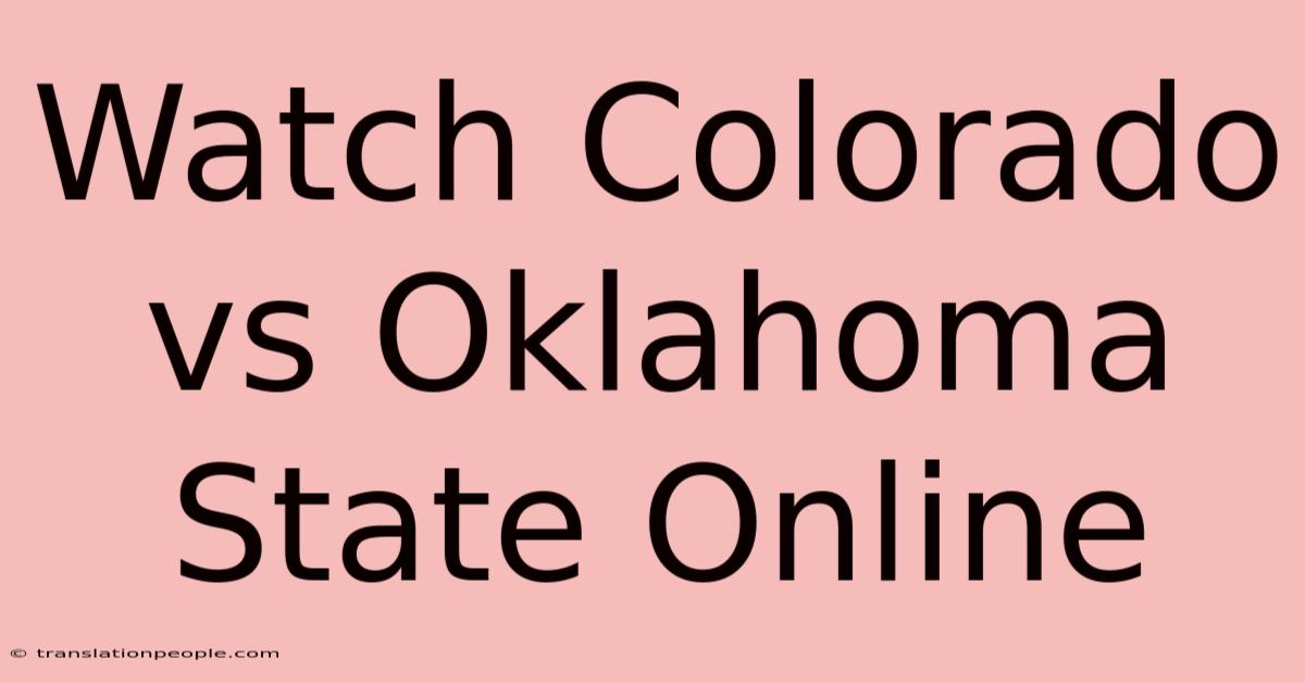 Watch Colorado Vs Oklahoma State Online