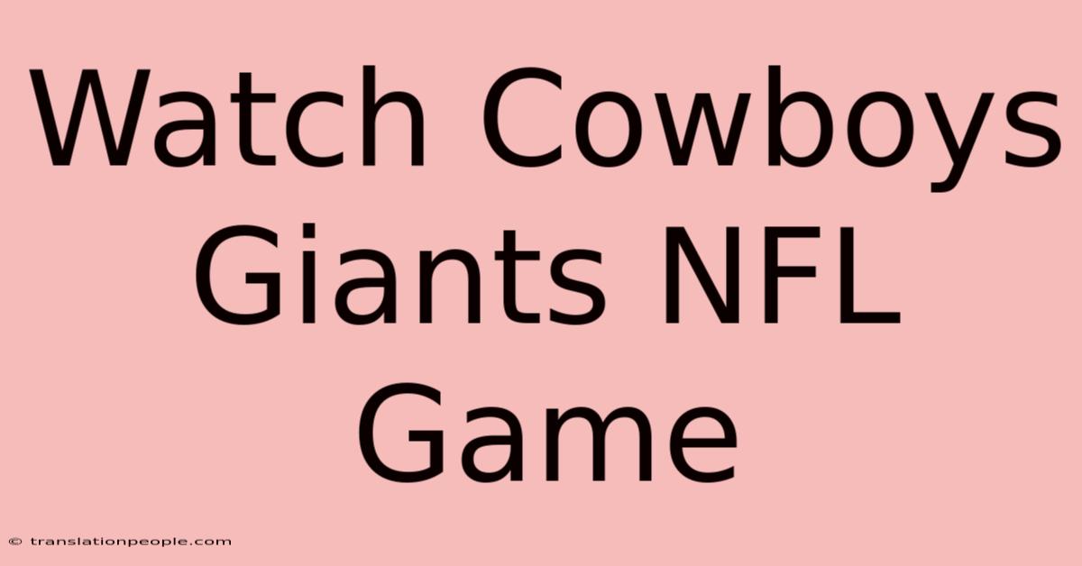 Watch Cowboys Giants NFL Game