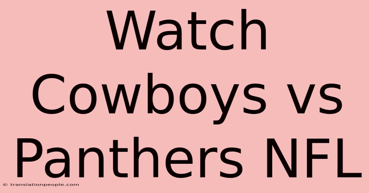 Watch Cowboys Vs Panthers NFL