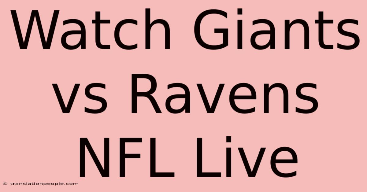 Watch Giants Vs Ravens NFL Live