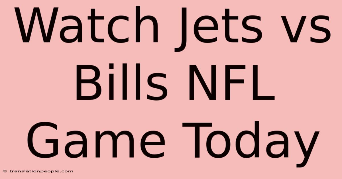 Watch Jets Vs Bills NFL Game Today