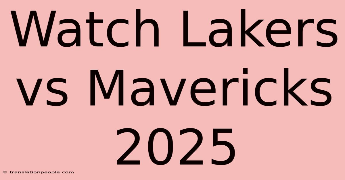 Watch Lakers Vs Mavericks 2025