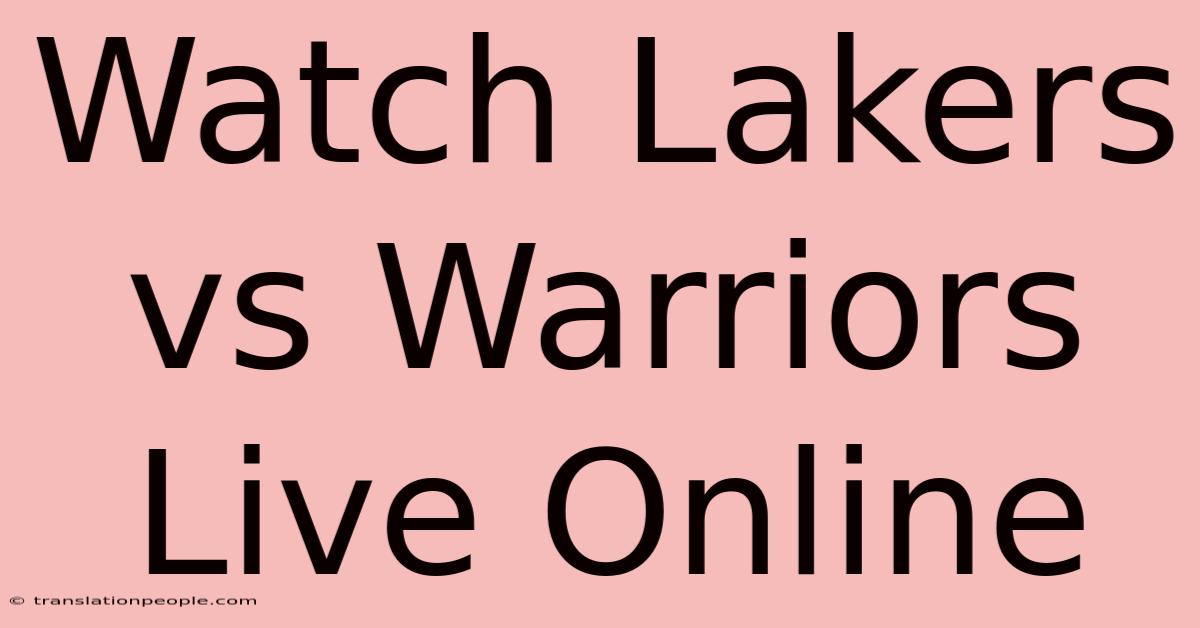 Watch Lakers Vs Warriors Live Online