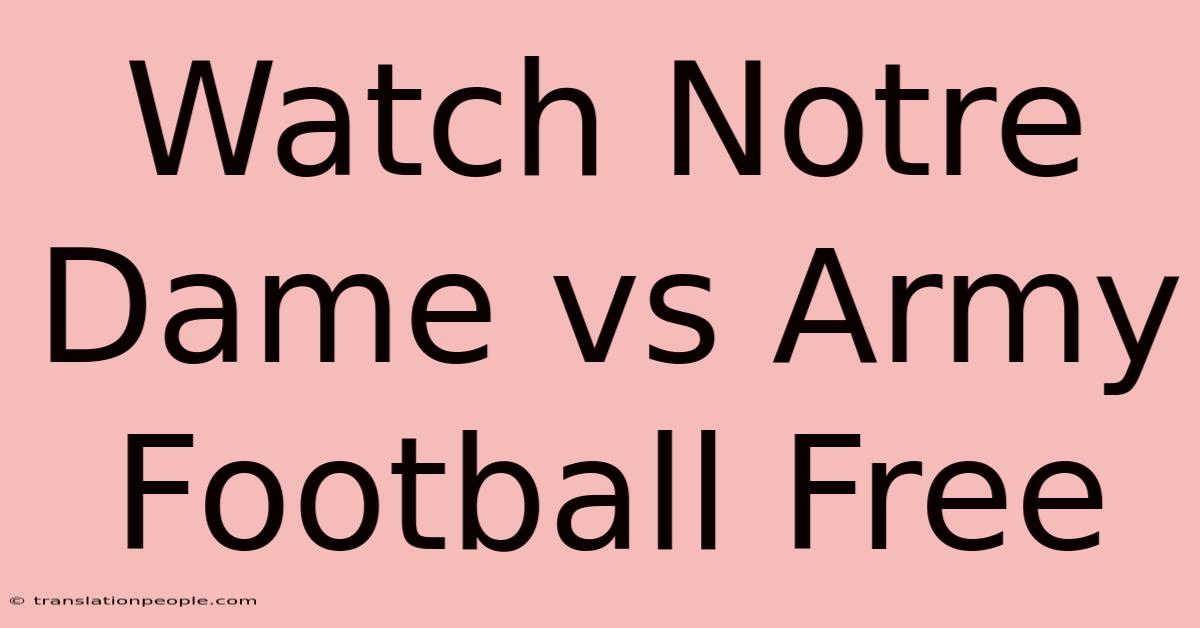 Watch Notre Dame Vs Army Football Free