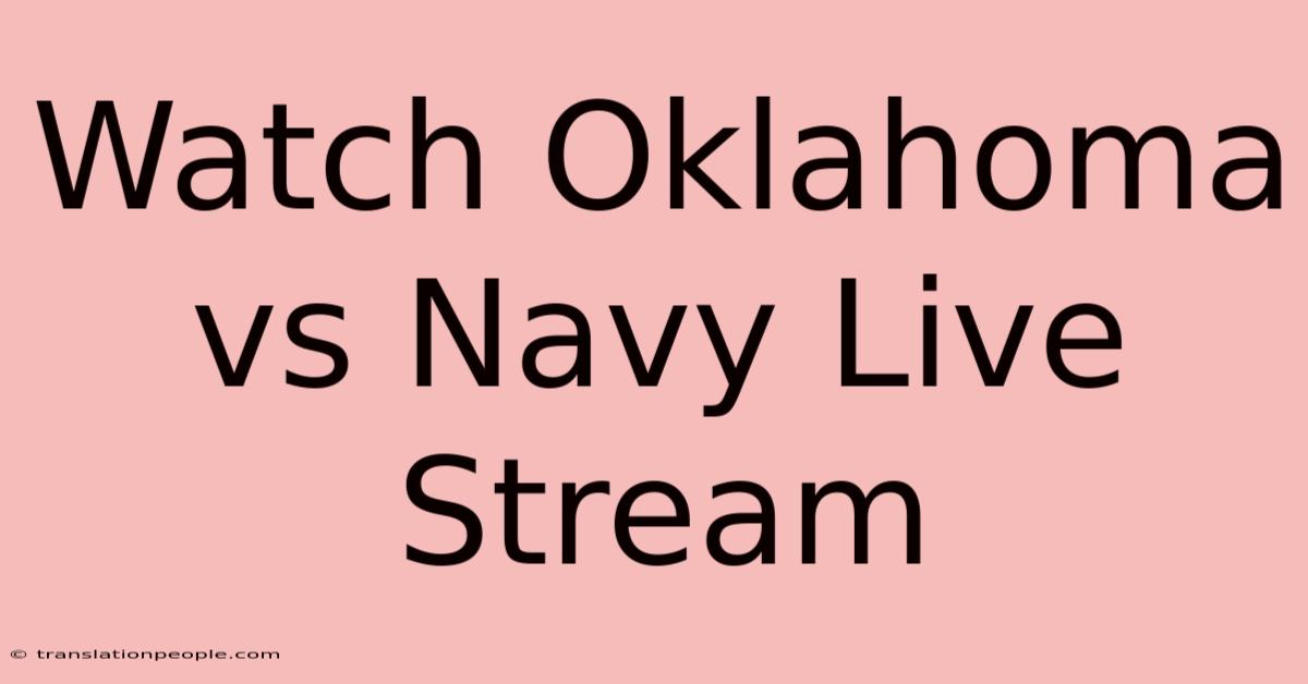 Watch Oklahoma Vs Navy Live Stream