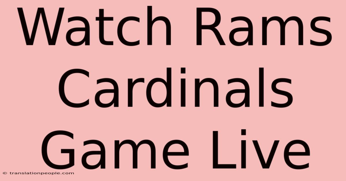 Watch Rams Cardinals Game Live