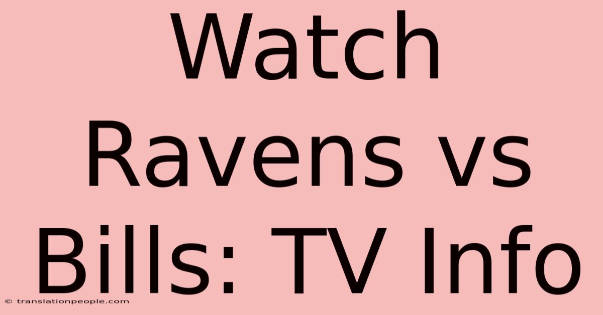 Watch Ravens Vs Bills: TV Info