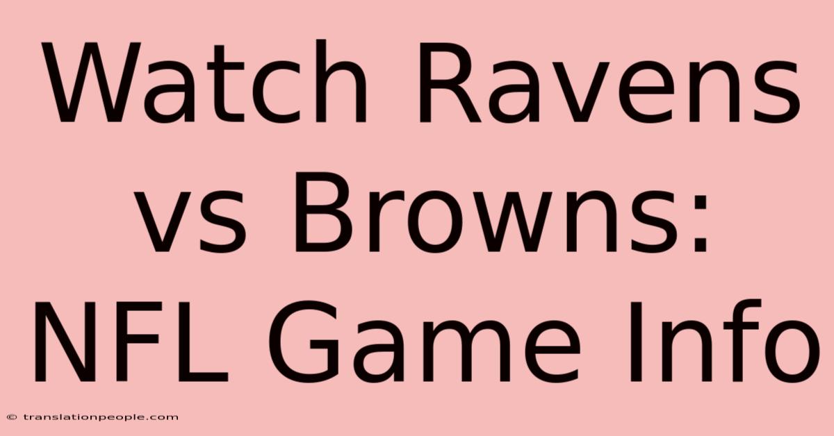 Watch Ravens Vs Browns: NFL Game Info