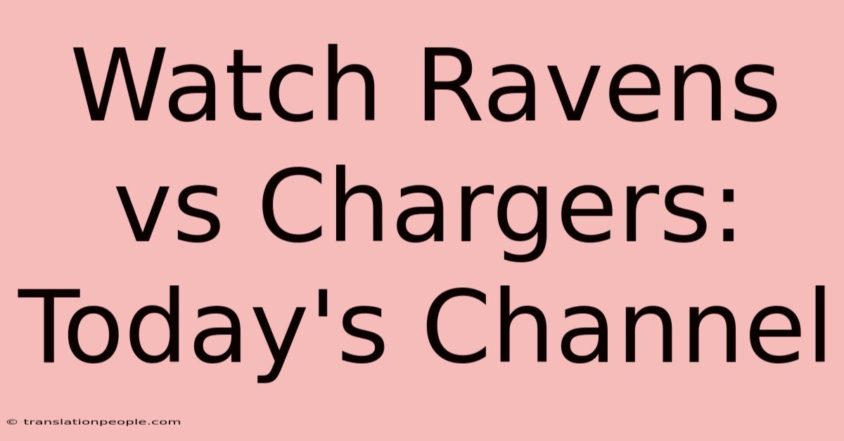 Watch Ravens Vs Chargers: Today's Channel