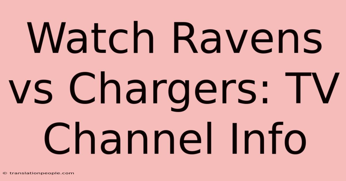 Watch Ravens Vs Chargers: TV Channel Info