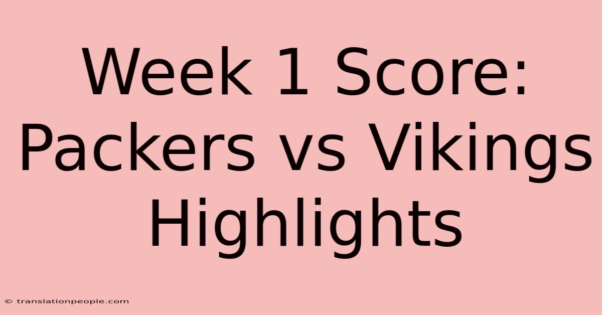 Week 1 Score: Packers Vs Vikings Highlights