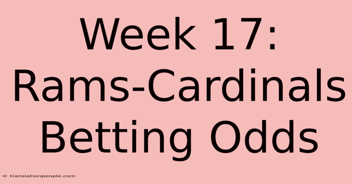 Week 17: Rams-Cardinals Betting Odds