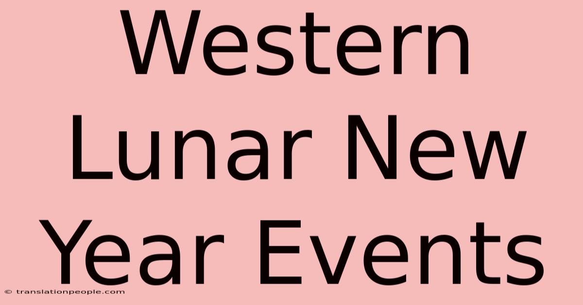 Western Lunar New Year Events