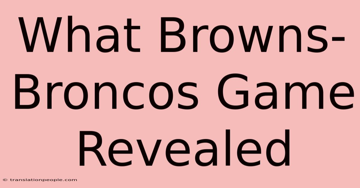 What Browns-Broncos Game Revealed